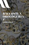 Racconti a orologeria - Faruk Šehić - 9788857574226