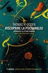 Riscoprire la psicoanalisi - Thomas H. Ogden - 9788857583235
