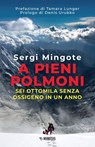 A pieni polmoni - Sergi Mingote ; Tamara Lunger ; Denis Urubko - 9788857596167