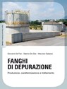 Fanghi di depurazione - Giovanni De Feo ; Sabino De Gisi ; Maurizio Galasso - 9788857902104