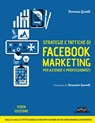 Strategie e tattiche di Facebook marketing per aziende e professionisti. Dalla A alla Z tutto quello che devi sapere su FB come risorsa di business - Veronica Gentili - 9788857904276