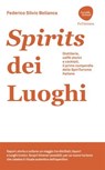 Spirits dei Luoghi - Federico Silvio Bellanca - 9788857917603