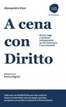 A cena con Diritto - Alessandro Klun ; Enrico Vignoli - 9788857918129