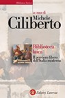 Biblioteca laica - Michele Ciliberto - 9788858100691