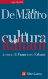La cultura degli italiani - Tullio De Mauro ; Francesco Erbani - 9788858102466