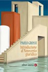 Introduzione al Novecento giuridico - Paolo Grossi - 9788858103579