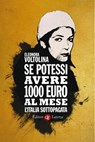 Se potessi avere 1000 euro al mese - Eleonora Voltolina - 9788858104002