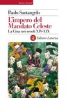 L'impero del Mandato Celeste - Paolo Santangelo - 9788858111598