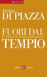 Fuori dal tempio - Pierluigi Di Piazza - 9788858113561