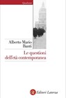 Le questioni dell'età contemporanea - Alberto Mario Banti - 9788858115725