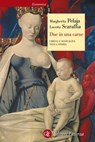 Due in una carne - Margherita Pelaja ; Lucetta Scaraffia - 9788858116449