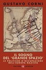 Il sogno del 'grande spazio' - Gustavo Corni - 9788858117897