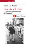 Fascisti sul mare - Fabio De Ninno - 9788858130568
