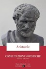 Confutazioni sofistiche - Aristotele - 9788858136027