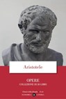 Opere. Collezione di 20 libri - Aristotele - 9788858139363