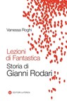Lezioni di Fantastica - Vanessa Roghi - 9788858141991