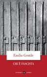 Chi è fascista - Emilio Gentile - 9788858148716
