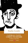 Caporali tanti, uomini pochissimi - Emilio Gentile - 9788858149904