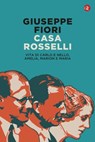 Casa Rosselli - Giuseppe Fiori - 9788858150085