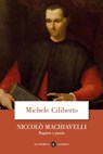 Niccolò Machiavelli - Michele Ciliberto - 9788858150139