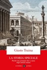 La storia speciale - Giusto Traina - 9788858152416
