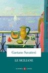 Le siciliane - Gaetano Savatteri - 9788858153017