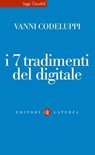 I 7 tradimenti del digitale - Vanni Codeluppi - 9788858156117