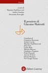 Il pensiero di Giacomo Matteotti - Maurizio Degl'Innocenti ; Andrea Giardina ; Alessandro Roncaglia - 9788858157497