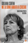 Me la sono andata a cercare - Giuliana Sgrena - 9788858159071