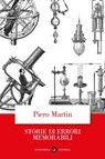 Storie di errori memorabili - Piero Martin - 9788858160084