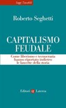 Capitalismo feudale - Roberto Seghetti - 9788858161401