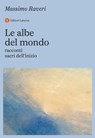Le albe del mondo - Massimo Raveri - 9788858161579