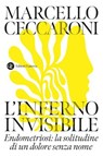 L'inferno invisibile - Marcello Ceccaroni - 9788858162682