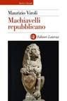 Machiavelli repubblicano - Maurizio Viroli - 9788858162750