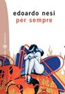 Per sempre - Edoardo Nesi - 9788858705759