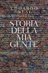 Storia della mia gente - Edoardo Nesi - 9788858706282