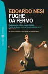 Fughe da fermo - Edoardo Nesi - 9788858752968