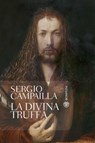 La divina truffa - Sergio Campailla - 9788858757994
