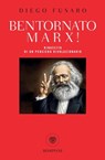 Bentornato Marx! - Diego Fusaro - 9788858760833