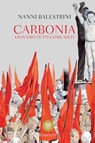 Carbonia - Nanni Balestrini - 9788858763698