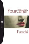 Fuochi - Marguerite Yourcenar - 9788858765500