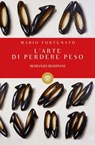 L'arte di perdere peso - Mario Fortunato - 9788858766132