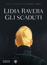 Gli scaduti - Lidia Ravera - 9788858770351