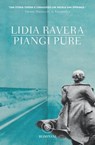 Piangi pure - Lidia Ravera - 9788858771419