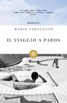 Il viaggio a Paros - Mario Fortunato - 9788858772638