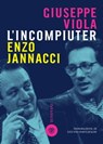 L'incompiuter - Enzo Jannacci ; Beppe Viola - 9788858778005