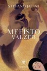 Mefisto valzer - Stefano Jacini - 9788858781234