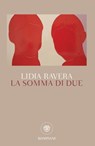 La somma di due - Lidia Ravera - 9788858784952