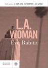 L.A. Woman - Eve Babitz - 9788858788226