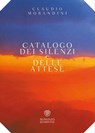 Catalogo dei silenzi e delle attese - Claudio Morandini - 9788858797242